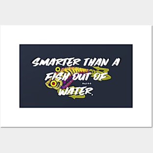 Smarter Than a Fish Out of Water joke Posters and Art